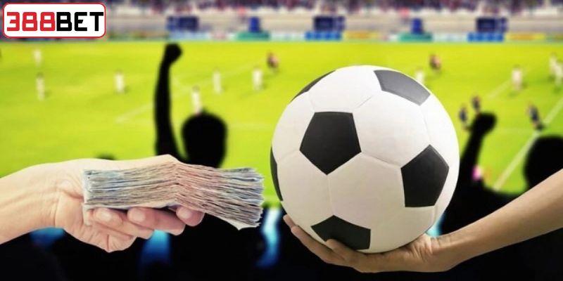 Các loại hình 388BET kèo nhà cái