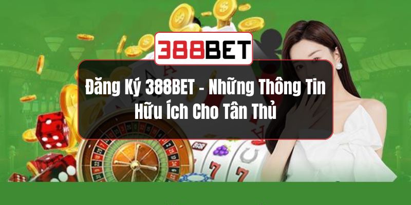 Đăng Ký 388BET