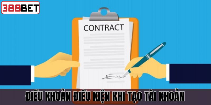 Điều khoản điều kiện khi tạo account cá cược