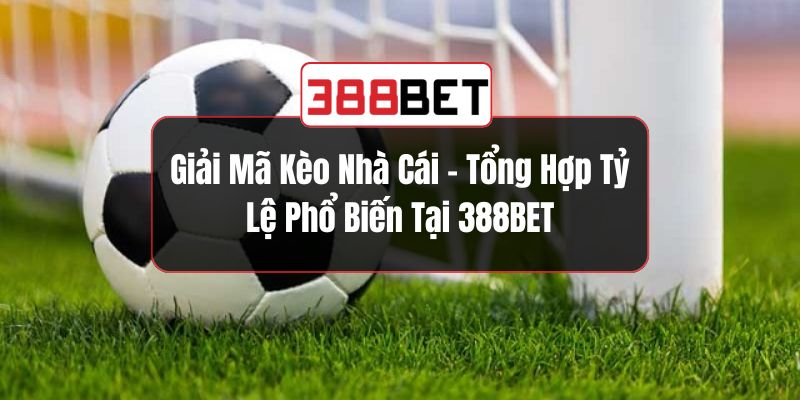 Giải Mã Kèo Nhà Cái
