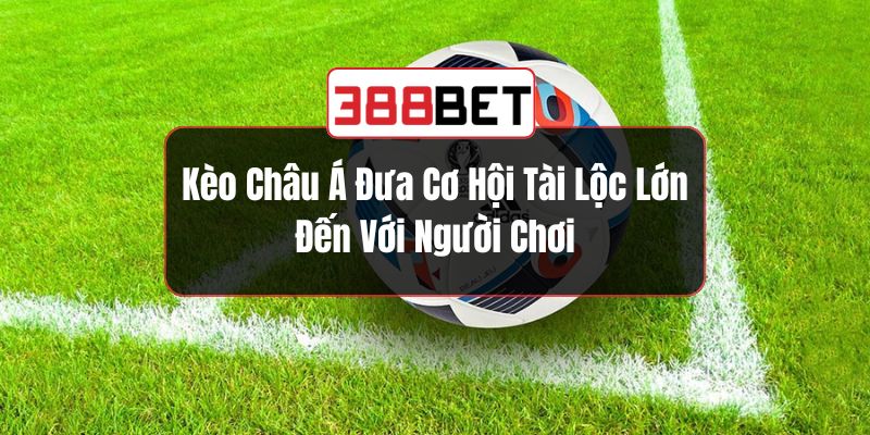 Kèo Châu Á