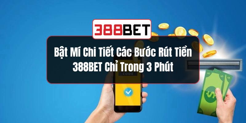 Rút Tiền 388BET