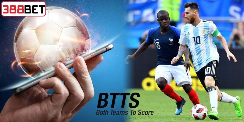 Thời điểm nên xuống tiền cho cược BTTS